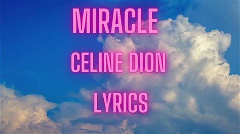 celine miracle|miracle celine dion lyrics.